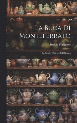 Stefano Finiguerri - Buca Di Monteferrato, Inbunden