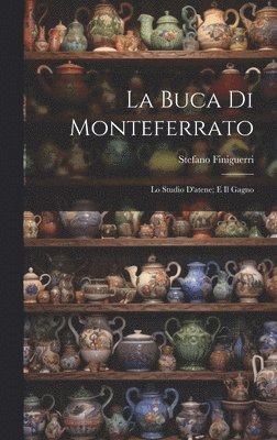 La Buca Di Monteferrato 1