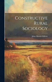 bokomslag Constructive Rural Sociology