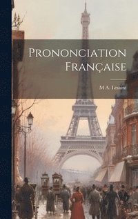 bokomslag Prononciation Française