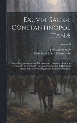 bokomslag Exuviæ Sacræ Constantinopolitanæ