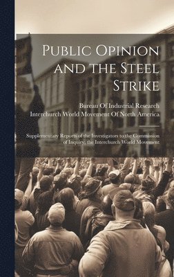 Public Opinion and the Steel Strike 1