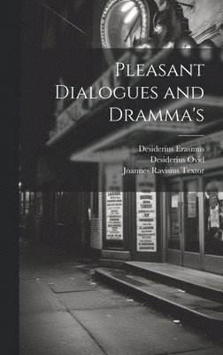 bokomslag Pleasant Dialogues and Dramma's