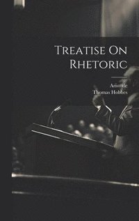 bokomslag Treatise On Rhetoric