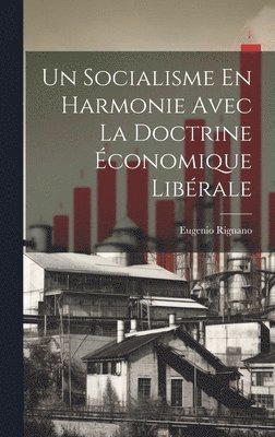 bokomslag Socialisme En Harmonie Avec La Doctrine Économique Libérale
