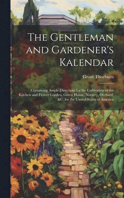 bokomslag Gentleman and Gardener's Kalendar