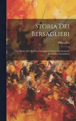 bokomslag Storia Dei Bersaglieri