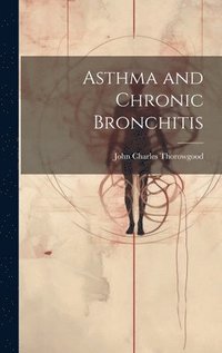 bokomslag Asthma and Chronic Bronchitis