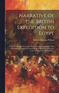 bokomslag Narrative of the British Expedition to Egypt
