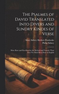 bokomslag The Psalmes of David Translated Into Divers and Sundry Kindes of Verse