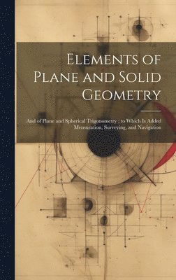 bokomslag Elements of Plane and Solid Geometry