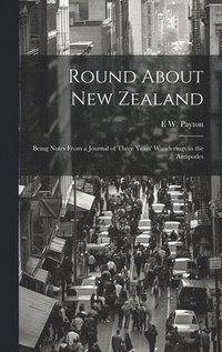 bokomslag Round About New Zealand