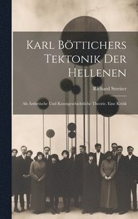 bokomslag Karl Bttichers Tektonik Der Hellenen