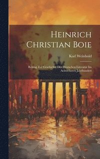 bokomslag Heinrich Christian Boie