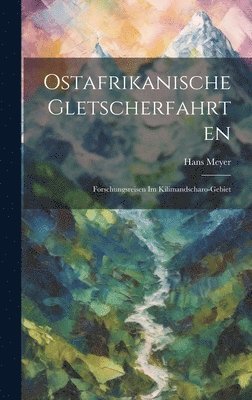 bokomslag Ostafrikanische Gletscherfahrten