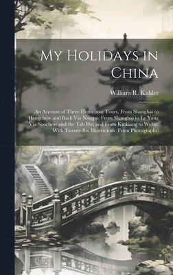 My Holidays in China 1
