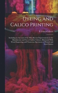 bokomslag Dyeing and Calico Printing