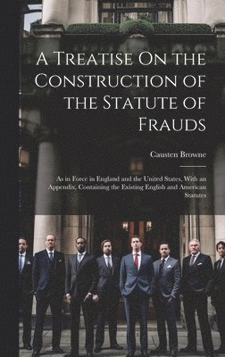 bokomslag A Treatise On the Construction of the Statute of Frauds