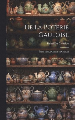 De La Poterie Gauloise 1