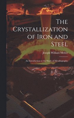 Crystallization of Iron and Steel