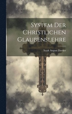 bokomslag System Der Christlichen Glaubenslehre