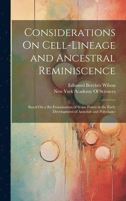 bokomslag Considerations On Cell-Lineage and Ancestral Reminiscence