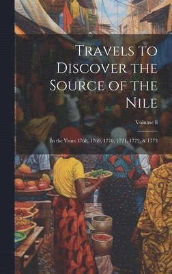 bokomslag Travels to Discover the Source of the Nile