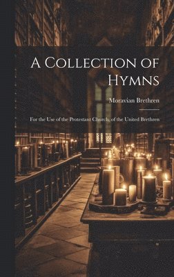 bokomslag A Collection of Hymns