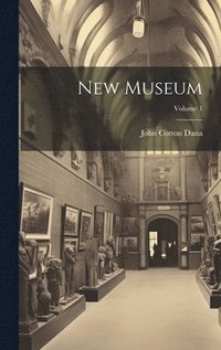 bokomslag New Museum; Volume 1