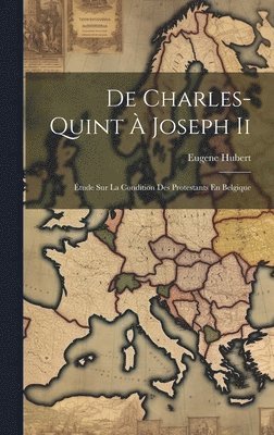 bokomslag De Charles-Quint  Joseph Ii