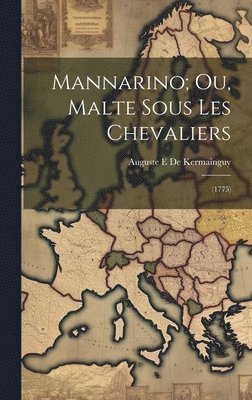 bokomslag Mannarino; Ou, Malte Sous Les Chevaliers