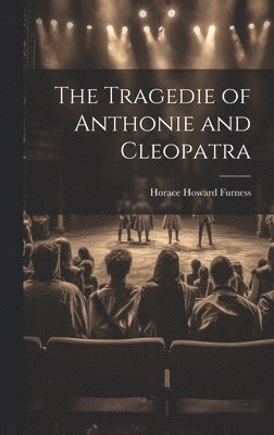 The Tragedie of Anthonie and Cleopatra 1