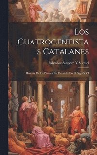 bokomslag Los Cuatrocentistas Catalanes