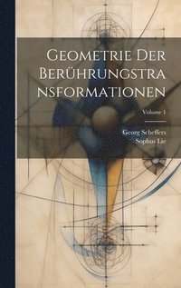 bokomslag Geometrie Der Berhrungstransformationen; Volume 1