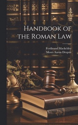 Handbook of the Roman Law 1