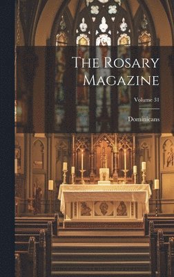 bokomslag Rosary Magazine; Volume 31