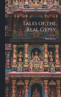 bokomslag Tales of the Real Gypsy