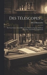 bokomslag Des Tlescopes ...