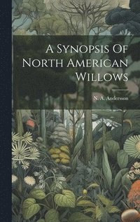 bokomslag Synopsis Of North American Willows