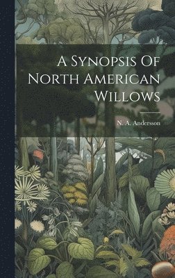 bokomslag Synopsis Of North American Willows