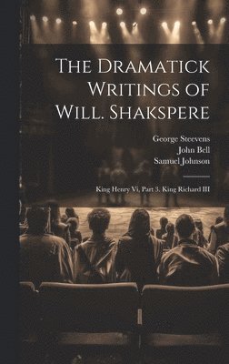 bokomslag Dramatick Writings of Will. Shakspere