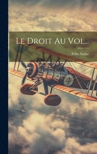 bokomslag Le Droit Au Vol...