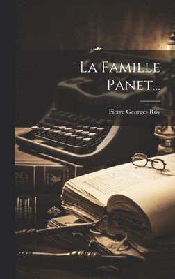 La Famille Panet... 1