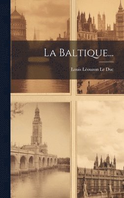 bokomslag Baltique...