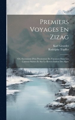 bokomslag Premiers Voyages En Zizag