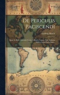 bokomslag De Periculis Paciscendi