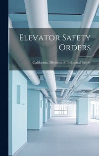 bokomslag Elevator Safety Orders