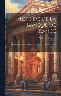 bokomslag Histoire De La Banque De France
