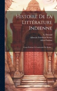 bokomslag Histoire De La Littrature Indienne