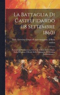 bokomslag La Battaglia Di Castelfidardo (18 Settembre 1860)